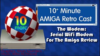 The Wodem: Serial WiFi Modem For The Amiga Review