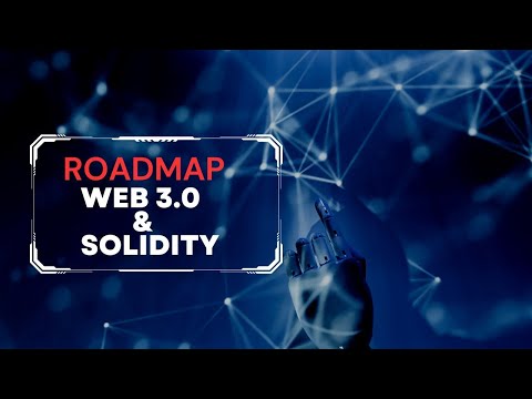 What is Web 3.0 & Blockchain developer 🔥 | Step by Step Solidity & Web 3.0  |  RoadMap + Salary