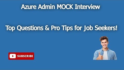 Azure admin MOCK Interview - AZURE AD