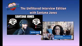 Speaking with Santana Jones Unfiltered Interview Edition with Marabelle Blue #unfilteredconversation