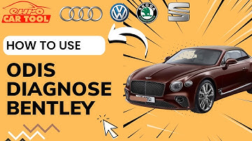 How To Use  ODIS  Software To Diagnose  BENTLEY | EUROCARTOOL.COM