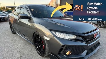 “Rev match system problem” warning in Honda Civic Type R