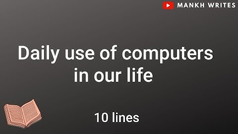 10 lines on uses of Computer in our daily lives|Uses of computers in our daily life essay in English