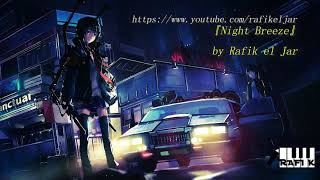 [Original] Night Breeze - Rafik el Jar