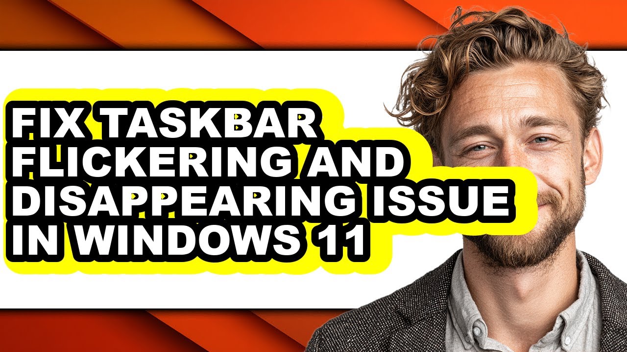 How to Fix Taskbar Flickering and Disappearing Issue in Windows 11 (updated)