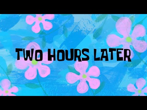 Spongebob Two Hours Later SoundScreen Effect
