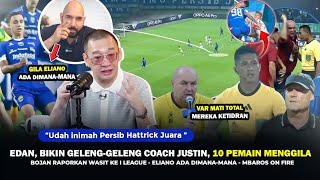 🔴EDAN,BIKIN SEMUA PENGAMAT KAGET |Coach Justin Sampai Bilang Begini,Resmi Laporkan Wasit,ELiano Top🔥