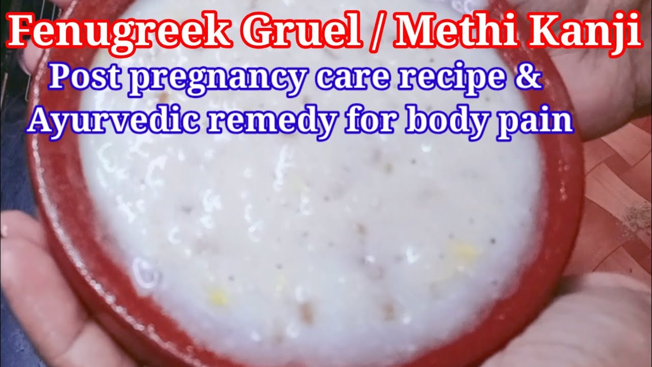 Fenugreek Gruel Recipe Meethi Kanji For all kind of body pain YouTube