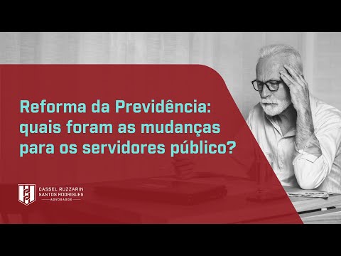Vídeo: Como As Pensões Dos Funcionários Públicos Mudarão Após A Reforma