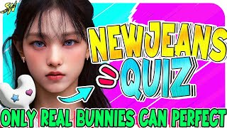 ULTIMATE NEWJEANS QUIZ THAT ONLY REAL BUNNIES CAN PERFECT 🎮🐰 [KPOP GAMES]