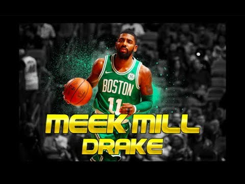 Kyrie Irving Mix: "Going Bad" (Meek Mill x Drake)