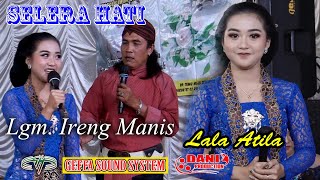 Guyon Maton Lala Atila Dicodoti Gudel - Ireng Manis - CS.SELERA HATI Live Sidorejo Sajen-GEFFA Audio