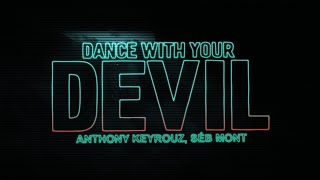 Anthony Keyrouz , Séb Mont -  Dance With Your Devil ( Lyric Video) Resimi