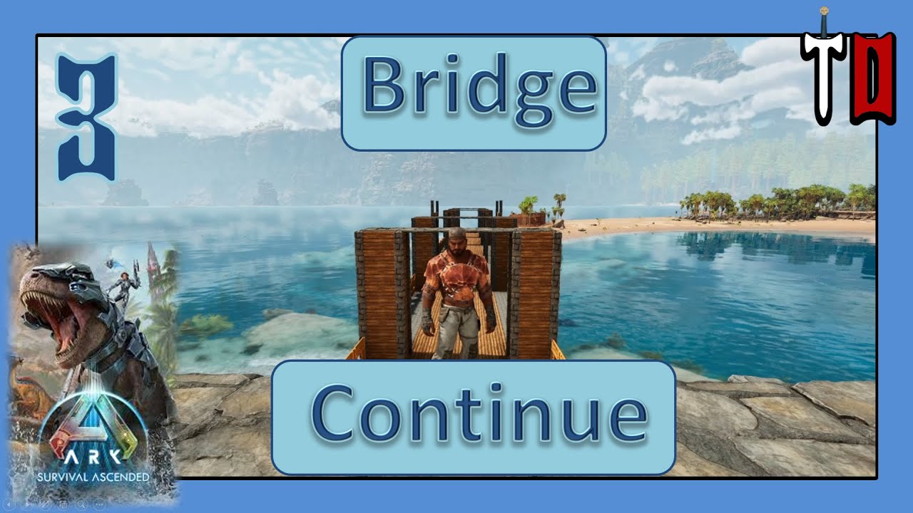 ARK Survival Ascended - S3 Ep3 - WORK ON THE MASSIVE BRIDGE CONTINUE ...