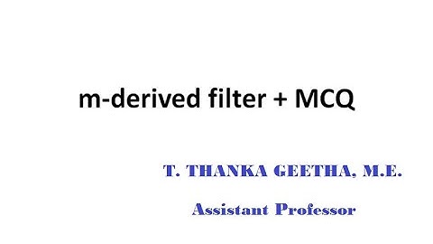 M derived filter design MCQ Question & answers Part 2