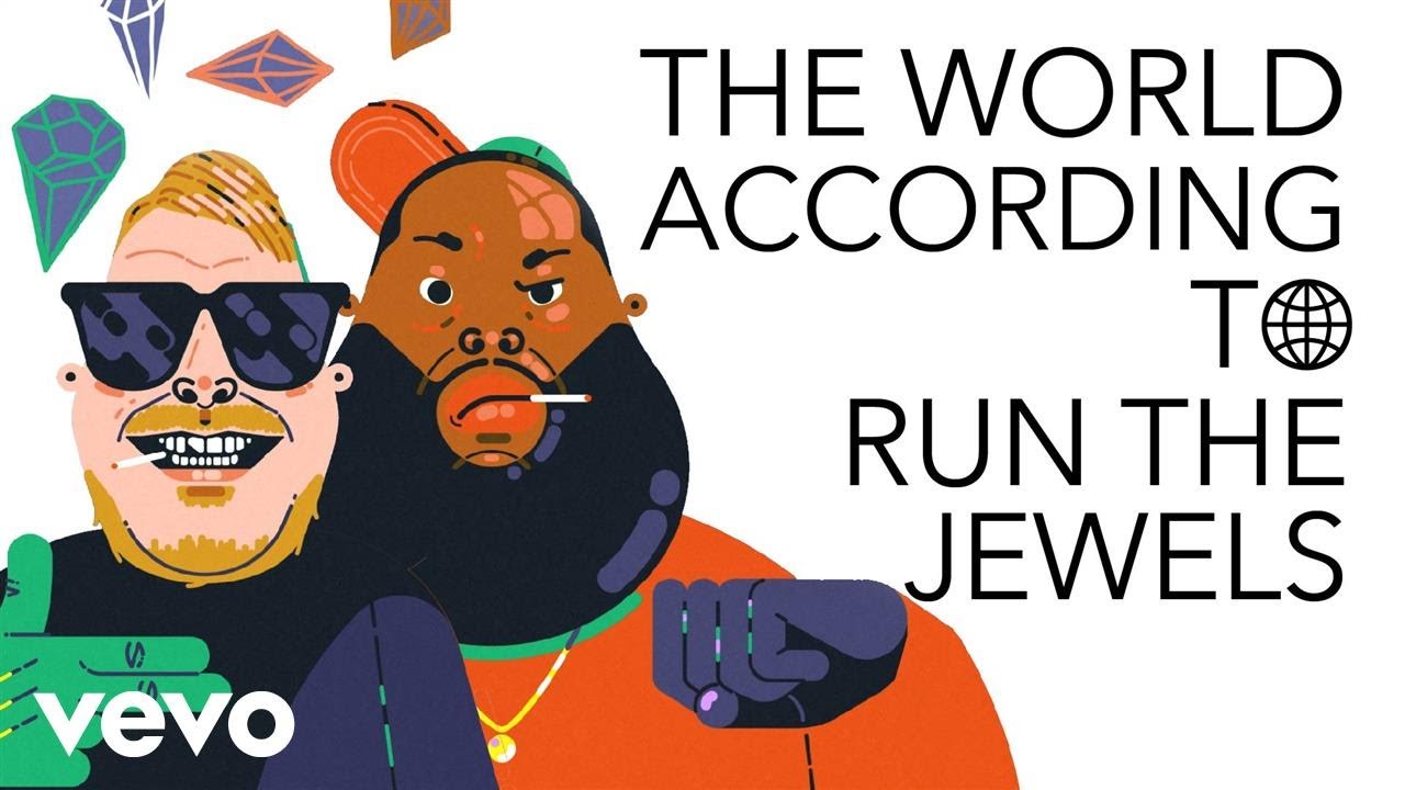 Run The Jewels - The World According To Run The Jewels