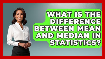 What Is The Difference Between Mean And Median In Statistics? - The Friendly Statistician