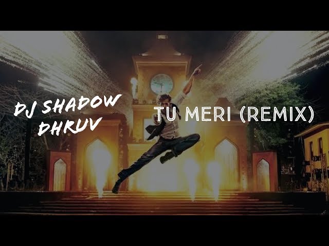 REMIX: Tu Meri (REMIX) | Bang Bang | DJ Shadow Dhruv | Hritik Roshan, Katrina Kaif class=