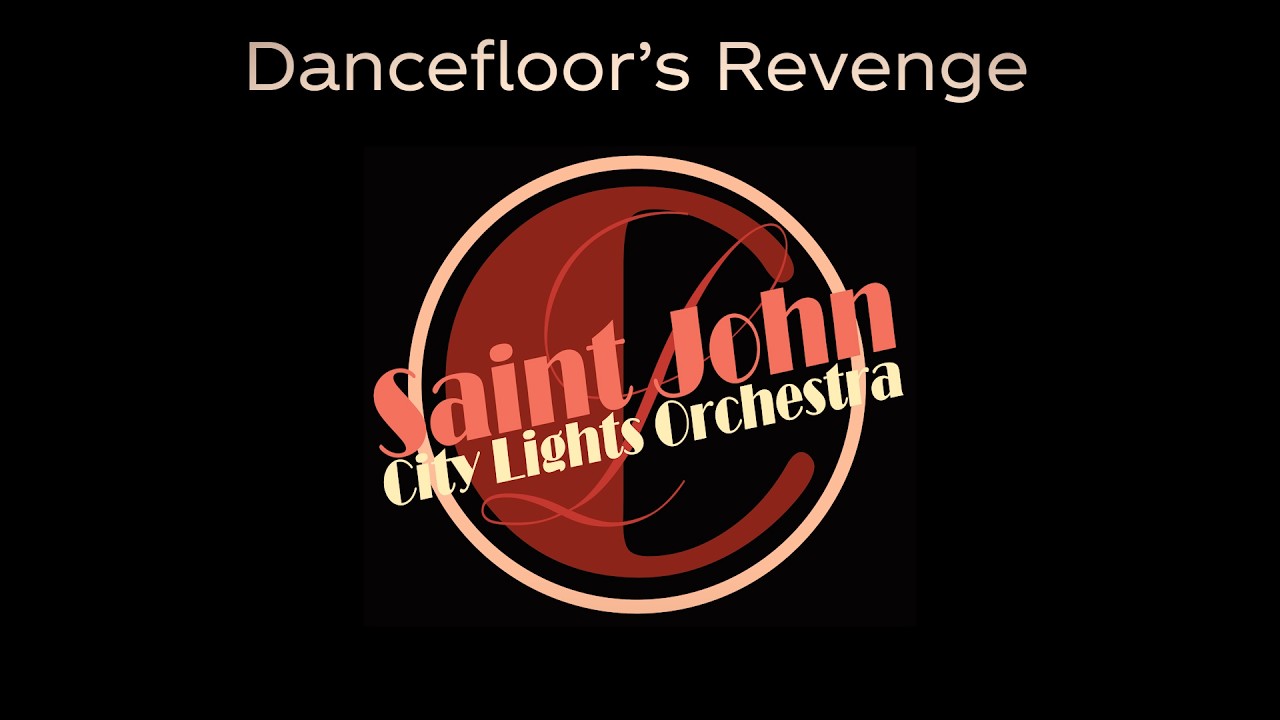 SAINT JOHN CITY LIGHTS ORCHESTRA - DANCEFLOOR'S REVENGE - YouTube