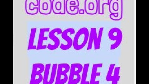 code.org Lesson 9 Bubble 4