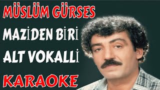 Müslüm Gürses Mazi̇den Bi̇ri̇ Alt Vokalli̇ Karaoke Ve Sözleri̇