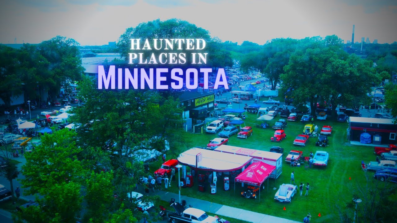Haunted Places in Minnesota YouTube