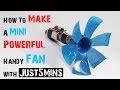 How to make a MINI POWERFUL HANDY FAN with Just 5 mins