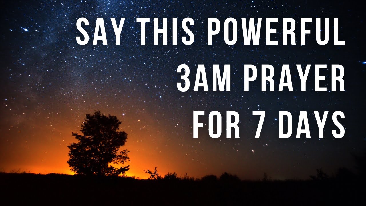 Pray This When You Wake Up At 3am | Powerful Morning Prayer For ...