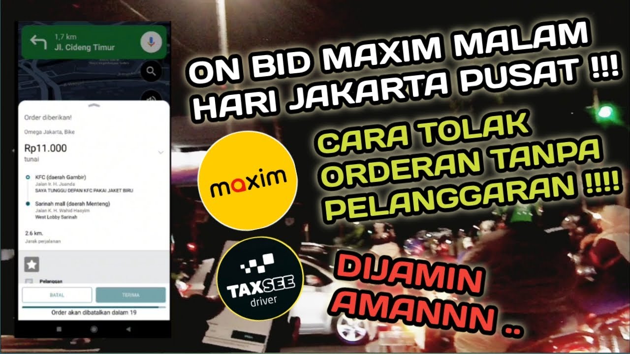 on bid Maxim malam hari daerah jakarta gacor || cara tolak orderan tanpa pelanggaran PTO