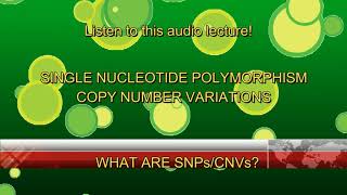 What are SNPs/CNVs Why do we study them | Audio lecture