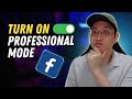 How to Turn On and Turn Off Facebook Professional Mode