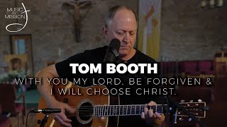 Music & Mission #51: Tom Booth