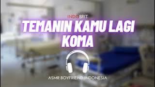 ASMR Cowok - Temanin Kamu Lagi Koma | ASMR Boyfriend Indonesia Roleplay