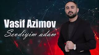 Vasif Azimov - Sevdiyim Adam | Azeri Music [OFFICIAL] Resimi