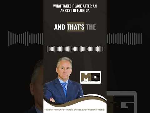 What Takes Place After an Arrest in Florida