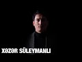 Xəzər Süleymanlı-UZAQSAN (Aygün Toğrulqızının şeiri)