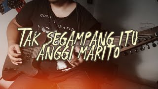 Anggi Marito - Tak Segampang Itu [Band Version by Reza Zulfikar] | Guitar Cover