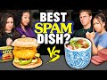 Who Can Make The Best SPAM Dish Who Can Make The Best SPAM Dish