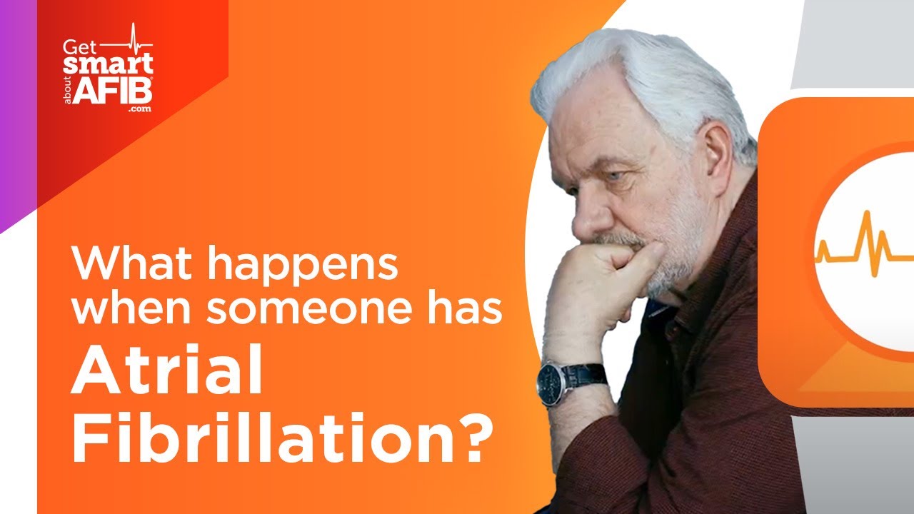 What Happens When Someone Has Atrial Fibrillation AFib Symptoms what-happens-when-someone-has-atrial-fibrillation-afib-symptoms