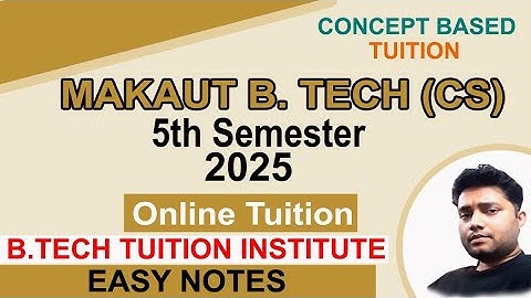 MAKAUT B.TECH 5 TH SEM 2025 ONLINE TUITION | EASY NOTES | CALL @9007292436