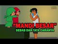 Sebab dan cara mandi besar  mandi wajib  mandi junub