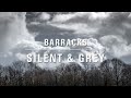 Barracks - Silent &amp; Grey