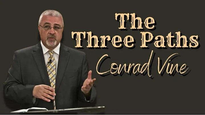 The Three Paths ~ Clarion Call from Dr. Conrad Vine 2025 (Sabbath 3.29.25)