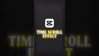 Time scroll effect || capcut video editing 🤫 #shorts #capcutediting