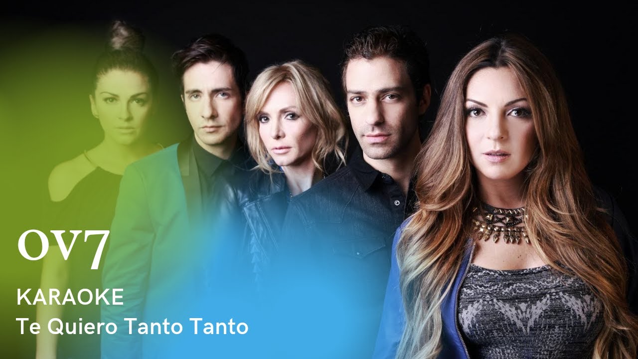 OV7 Te Quiero Tanto Tanto Karaoke - YouTube