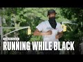 Running While Black | Human Race | Runner's World