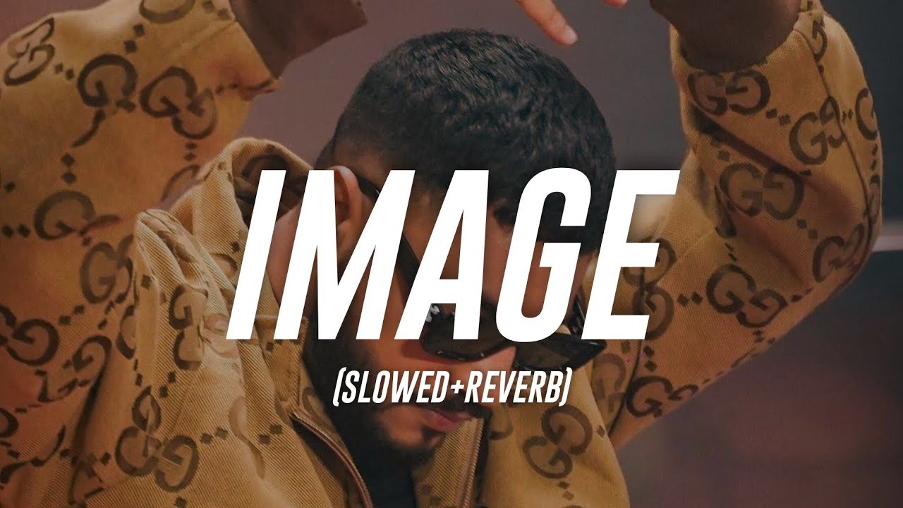 Deep Kalsi & Raftaar - Image (Slowed+Reverb)