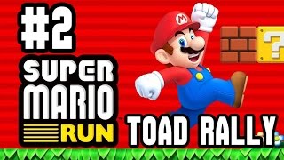 Super Mario Run - Toad Rally - iOS/iPhone/iPad Gameplay/Walkthrough Mobile Game - EP2