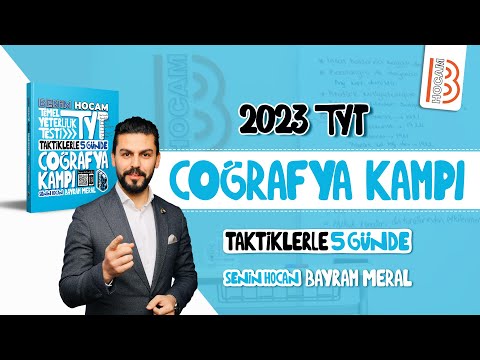 1) TYT Coğrafya Kampı 1. Gün - 2023 Bayram MERAL