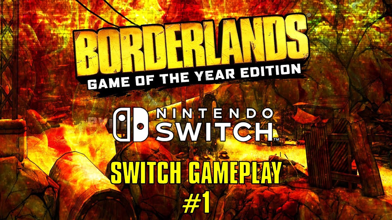 Borderlands: Game of the Year Edition (The Legendary Collection) Switch Gameplay #1